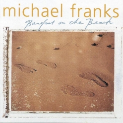 Michael Franks - Barefoot On The Beach